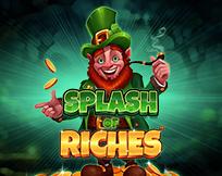 Splash of Riches