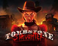 Tombstone Slaughter: El Gordo`s Revenge Tombstone Slaughter: El Gordo`s Revenge